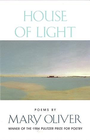 house of light later printing edition mary oliver 080706811x, 978-0807068113
