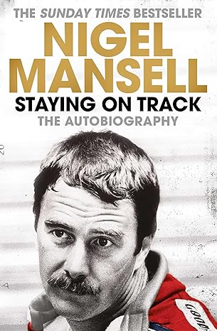 staying on track the autobiography uk edition nigel mansell 1471150240, 978-1471150241