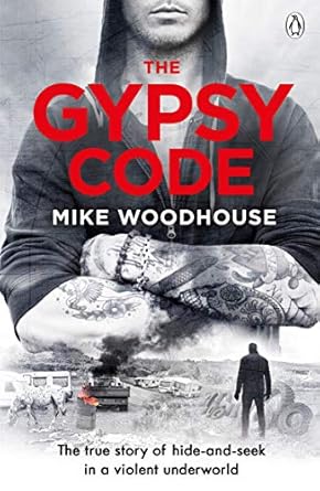 the gypsy code the true story of a volent game of hide and seek at the fringes of society 1st edition mike