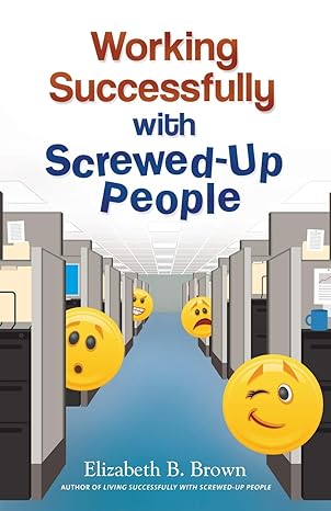 working successfully with screwed up people 1st edition elizabeth b brown 0800720113, 978-0800720117