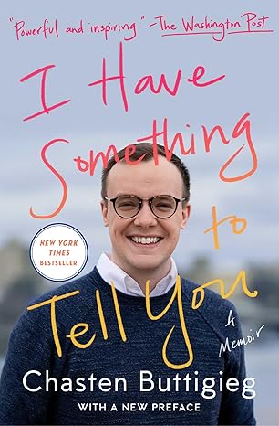 i have something to tell you a memoir 1st edition chasten buttigieg 1982138130, 978-1982138134