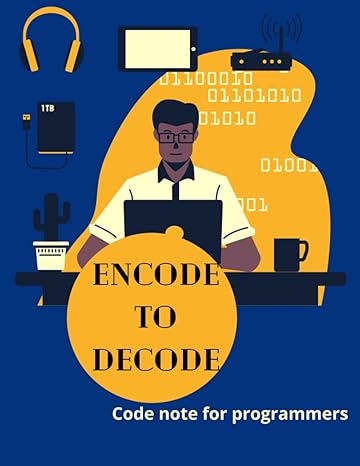 encode to decode code note for programmers 1st edition sola kabirat salam b09nwcjlwv, 979-8789496480