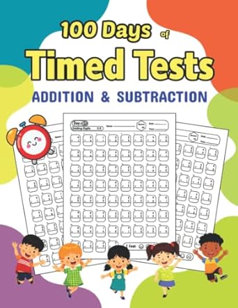 100 days of timed tests addition and subtraction math drills practice 100 days of speed math drills for grade