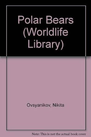 polar bears 1st edition nikita ovsyanikov 1900455684, 978-1900455688