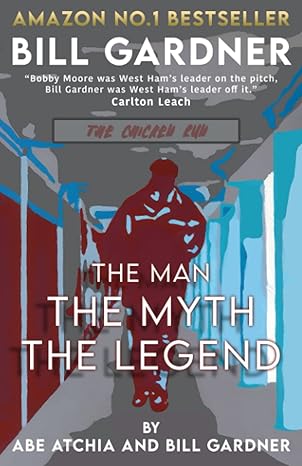 bill gardner the man the myth the legend 1st edition abe atchia ,bill gardner b08nvb1d1j, 979-8566542201