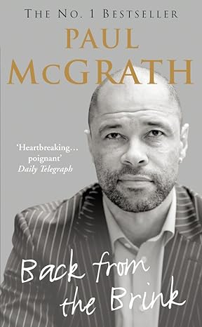 back from the brink the autobiography 1st edition paul mcgrath 009949955x, 978-0099499558