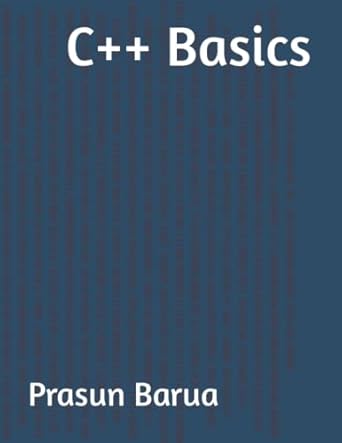 c++ basics 1st edition prasun barua b0b4chm2y9, 979-8838082183