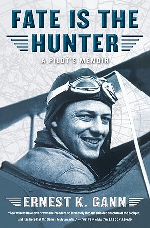 fate is the hunter a pilots memoir 1st edition ernest k gann 0671636030, 978-0671636036