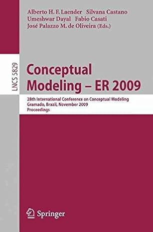conceptual modeling er 2009 1st edition alberto h f laender 3642048390, 978-3642048395
