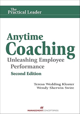 anytime coaching unleashing employee performance 2nd edition teresa wedding kloster ,wendy sherwin swire