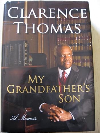 my grandfathers son a memoir 1st edition clarence thomas 0061374733, 978-0061374739