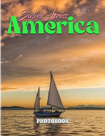 seasons across america photography book amazing 4 seasons in america photo book gifts for nature lover with