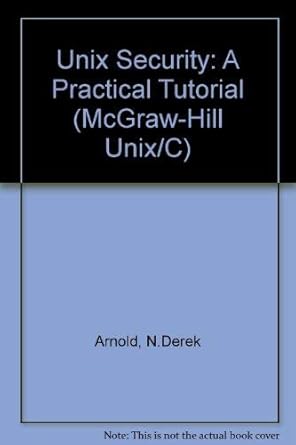 unix security a practical tutorial 1st edition n derek arnold 0070025592, 978-0070025592
