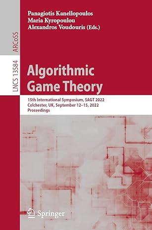algorithmic game theory 15th international symposium sagt 2022 colchester uk september 12 15 2022 proceedings