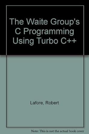 waite groups turbo c programming for the pc 2nd edition robert lafore 0672227371, 978-0672227370