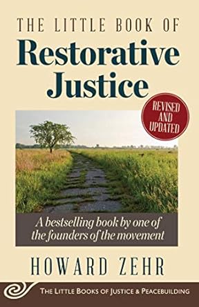 little book of restorative justice revised and updated 1st edition howard zehr 1561488232, 978-1561488230
