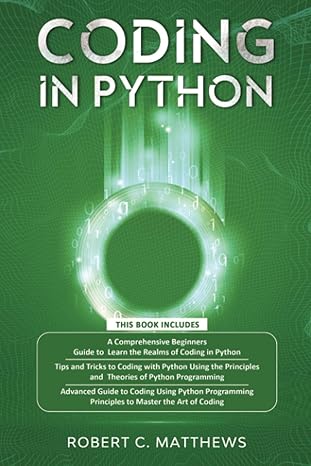 coding in python 3 books in 1 a beginners guide to learn coding in python +coding using the principles and