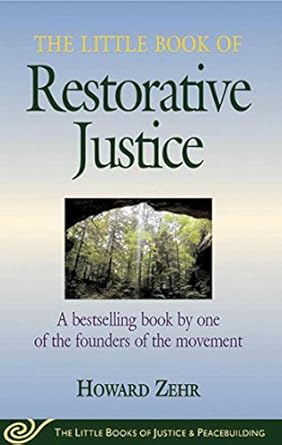 the little book of restorative justice 1st edition howard zehr 1561483761, 978-1561483761
