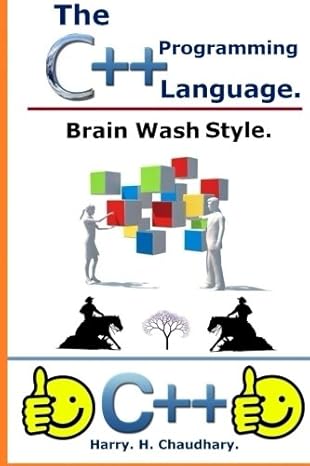 the c++ programming language brain wash style 1st edition harry h chaudhary 1500329975, 978-1500329976