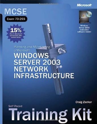 mcse self paced training kit planning and maintaining a microsoft windows server 2003 network infrastructure