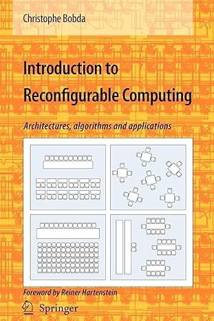 introduction to reconfigurable computing architectures algorithms and applications 1st edition christophe