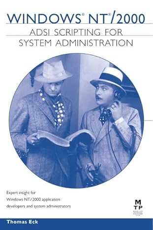 windows nt/2000 adsi scripting for system administration 1st edition thomas eck 1578702194, 978-1578702190
