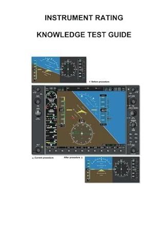 instrument rating knowledge test guide 1st edition federal aviation administration 1601709331, 978-1601709332