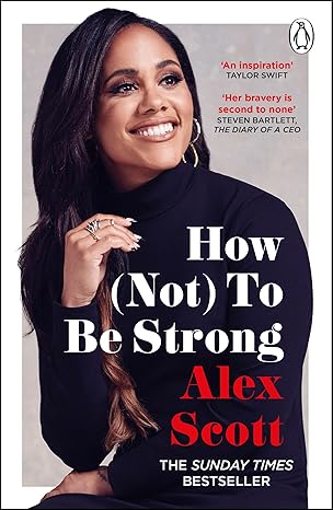 how to be strong 1st edition alex scott 152915913x, 978-1529159134