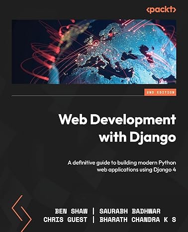 web development with django a definitive guide to building modern python web applications using django 4 2nd