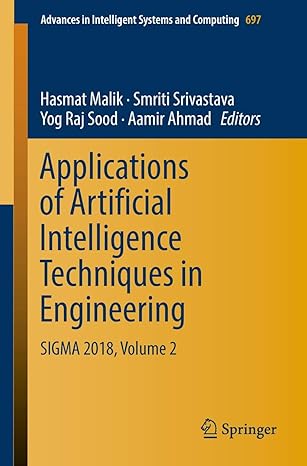applications of artificial intelligence techniques in engineering sigma 2018 volume 2 1st edition hasmat
