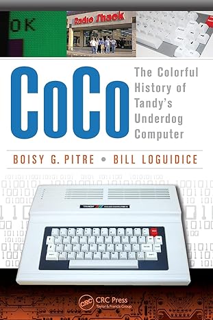 coco the colorful history of tandys underdog computer 1st edition boisy g pitre 1466592478, 978-1466592476