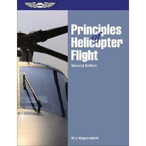 principles of helicopter flight 2nd edition w j wagtendonk 1560276495, 978-1560276494