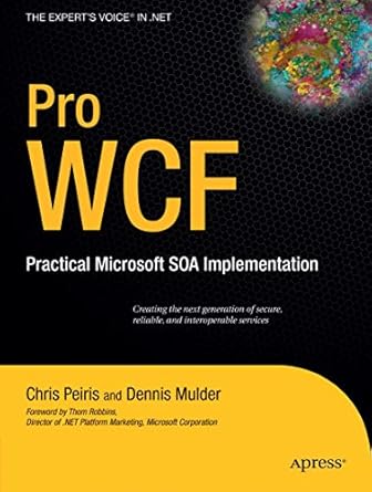 pro wcf practical microsoft soa implementation 1st corrected edition amit bahree ,dennis mulder ,shawn