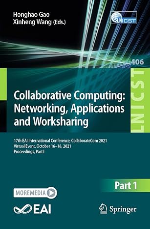 collaborative computing networking applications and worksharing 17th eai international conference