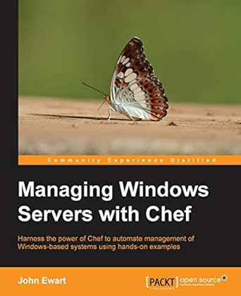 managing windows servers with chef 1st edition john ewart 178398242x, 978-1783982424
