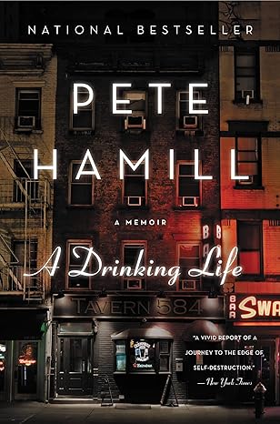a drinking life 1st edition pete hamill 0316341029, 978-0316341028