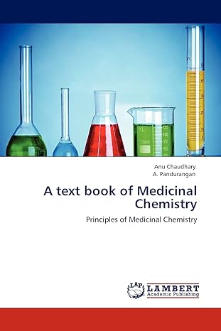 a text book of medicinal chemistry principles of medicinal chemistry 1st edition anu chaudhary ,a pandurangan