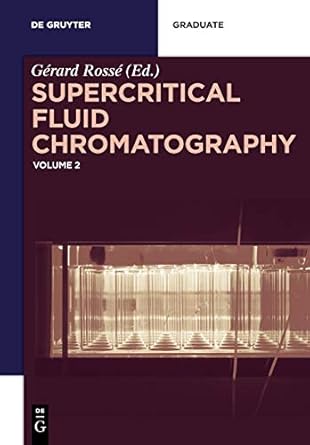 supercritical fluid chromatography 1st edition g rard ross 3110618931, 978-3110618938