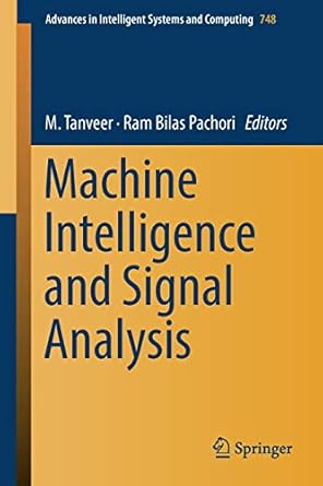 machine intelligence and signal analysis 1st edition m tanveer ,ram bilas pachori 9811309221