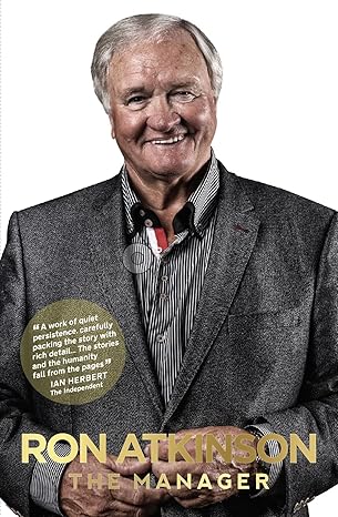 the manager 1st edition ron atkinson 1909245550, 978-1909245556