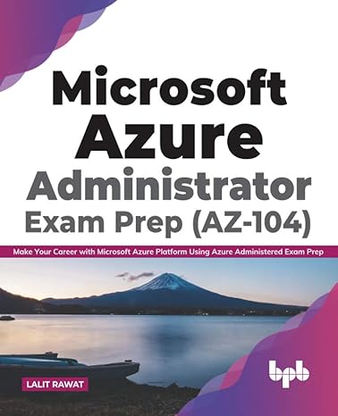 microsoft azure administrator exam prep make your career with microsoft azure platform using azure