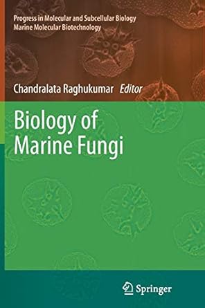 biology of marine fungi 2012th edition chandralata raghukumar 3642443591, 978-3642443596