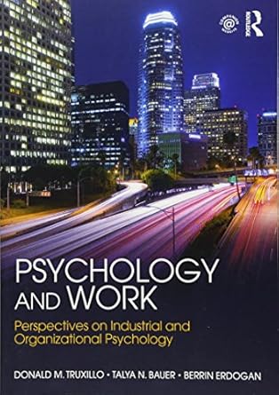 psychology and work perspectives on industrial and organizational psychology 1st edition donald m truxillo