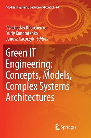 green it engineering concepts models complex systems architectures 1st edition vyacheslav kharchenko ,yuriy