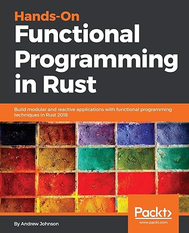hands on functional programming in rust build modular and reactive applications with functional programming