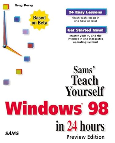 teach yourself windows 98 in 24 hours preview edition greg perry 0672313138, 978-0672313134