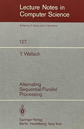 alternating sequential/parallel processing 1st edition y wallach 0387111948, 978-0387111940