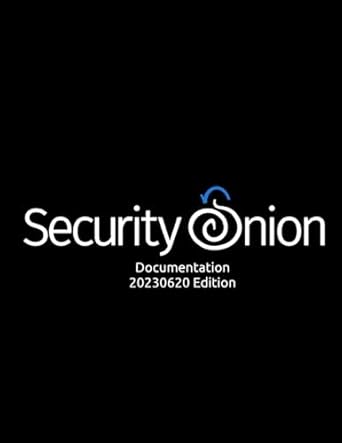 security onion documentation 1st edition doug burks ,richard bejtlich 979-8643492696