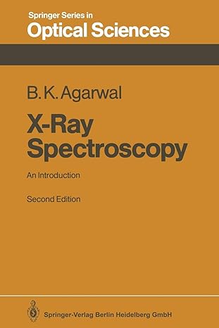 x ray spectroscopy an introduction 2nd edition bipin k agarwal 3540507191, 978-3540507192
