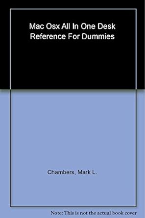 mac os x all in one desk reference for dummies 1st edition mark l chambers ,erick tejkowski ,michael l